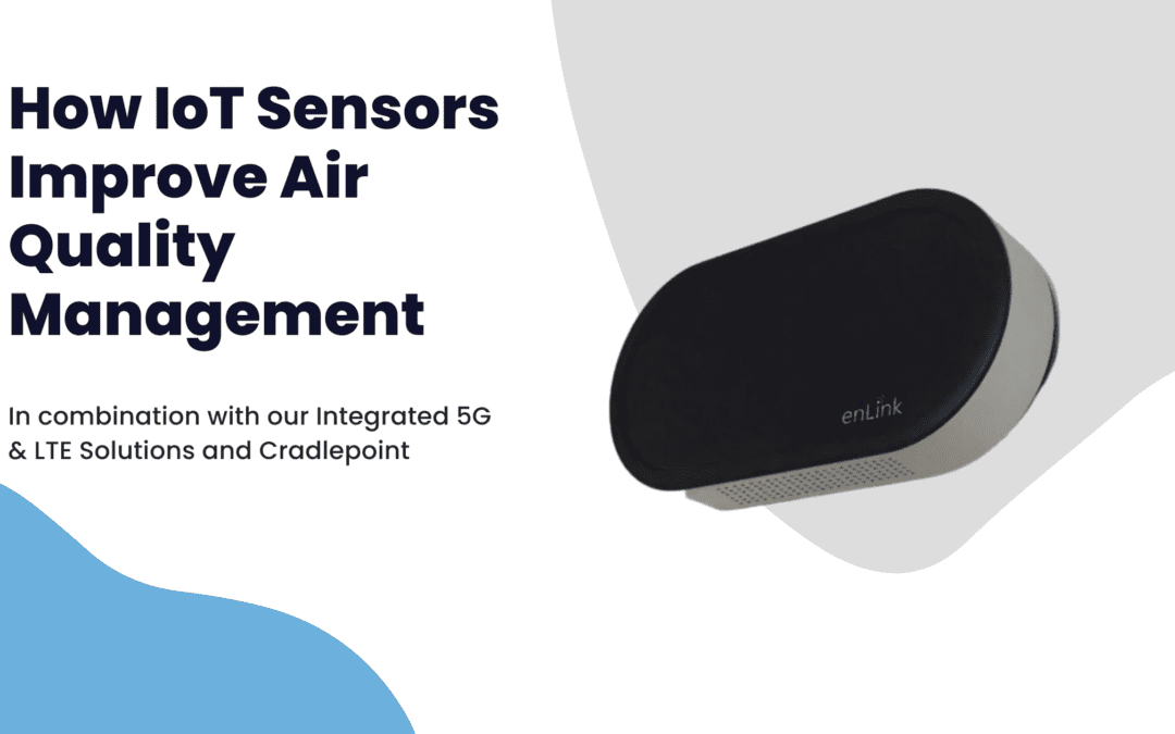 How IoT Sensors and 5G Improve Air Quality Management