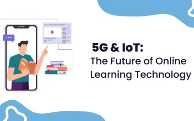 5G & IoT: The Future of Online Learning Technology